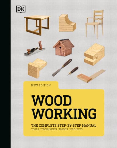 Woodworking: The Complete Step-by-Step Manual|Hardcover