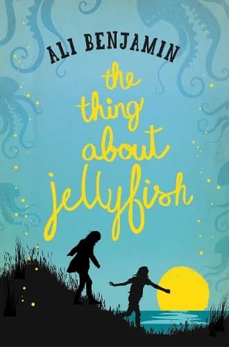The Thing about Jellyfish by Ali Benjamin | Waterstones - Image 1
