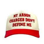 MY ARSON CHARGES DON’T DEFINE ME HAT Custom Embroidered thumbnail 2