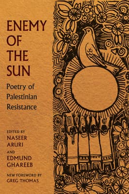 Enemy of the Sun: Poetry of Palestinian Resistance (Paperback) - Image 1