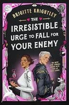 THE IRRESISTIBLE URGE TO FALL FOR YOUR ENEMY | Brigitte Knightley | MACDONALD ORBIS | Casa del Libro - Image 1