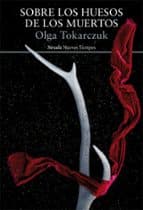 SOBRE LOS HUESOS DE LOS MUERTOS | Olga Tokarczuk | Siruela | Casa del Libro - Image 1