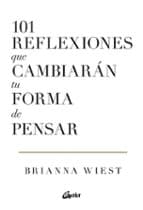101 REFLEXIONES QUE CAMBIARÁN TU FORMA DE PENSAR | Brianna Wiest | Casa del Libro - Image 1