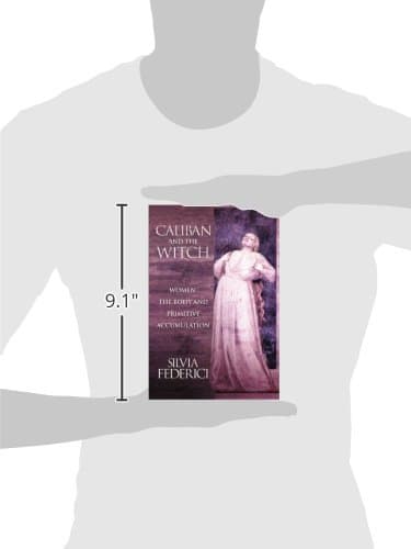 Caliban and the Witch: Women, the Body and Primitive Accumulation thumbnail 5