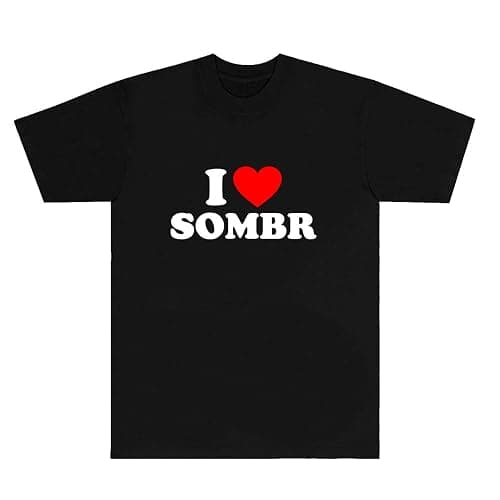 I Love Sombr T-Shirts I Barely Know Her Merch Cosplay Women Men Fashion Short Sleeve Tee - Image 1