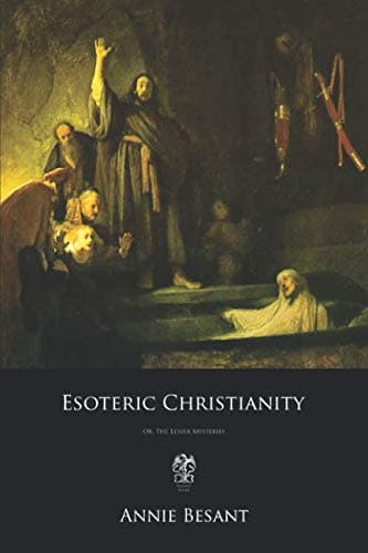Esoteric Christianity: Or, The Lesser Mysteries - Image 1