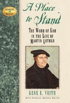 A Place to Stand: The Word of God in the Life of Martin Luther - Image 1