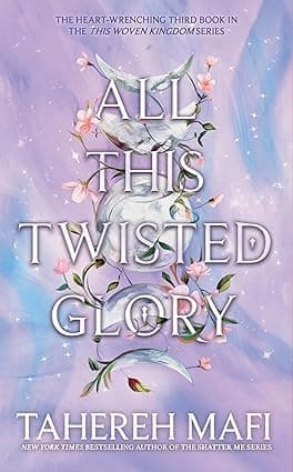 This Woven Kingdom, This Woven Kingdom & All This Twisted Glory By Mafi Tahereh 3 Books Collection Set thumbnail 3
