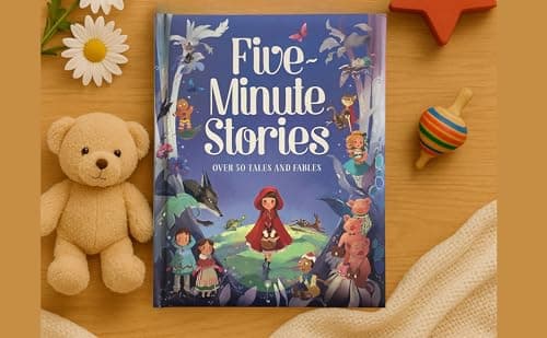 Five-Minute Stories - Over 50 Tales and Fables: Short Nursery Rhymes, Fairy Tales, and Bedtime Collections for Children thumbnail 5