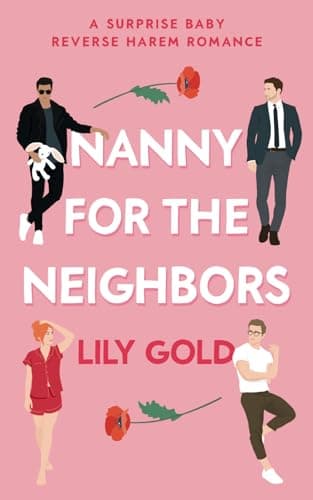 Nanny for the Neighbors: A Surprise Baby Reverse Harem Romance - Image 1