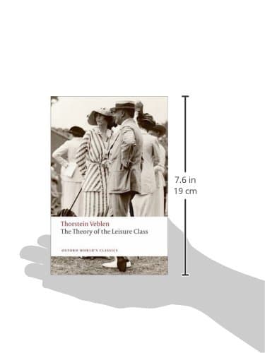 The Theory of the Leisure Class (Oxford World's Classics) thumbnail 3