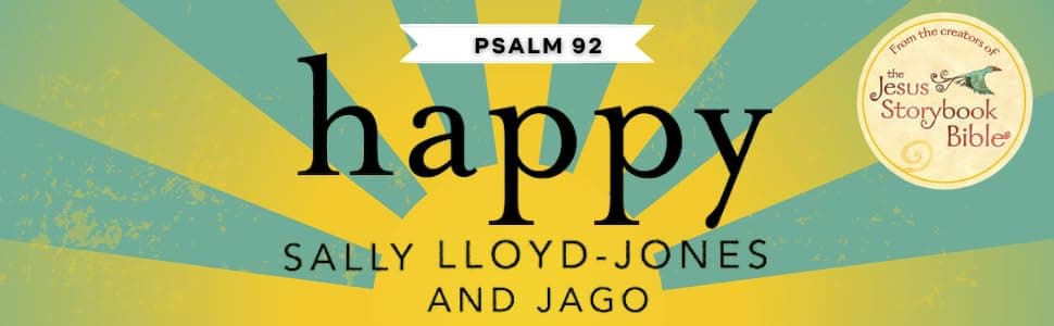 Happy: A Song of Joy and Thanks for Little Ones, based on Psalm 92. (The Story of God’s Great Love) thumbnail 14