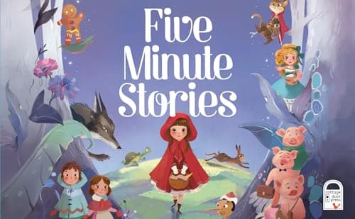 Five-Minute Stories - Over 50 Tales and Fables: Short Nursery Rhymes, Fairy Tales, and Bedtime Collections for Children thumbnail 8