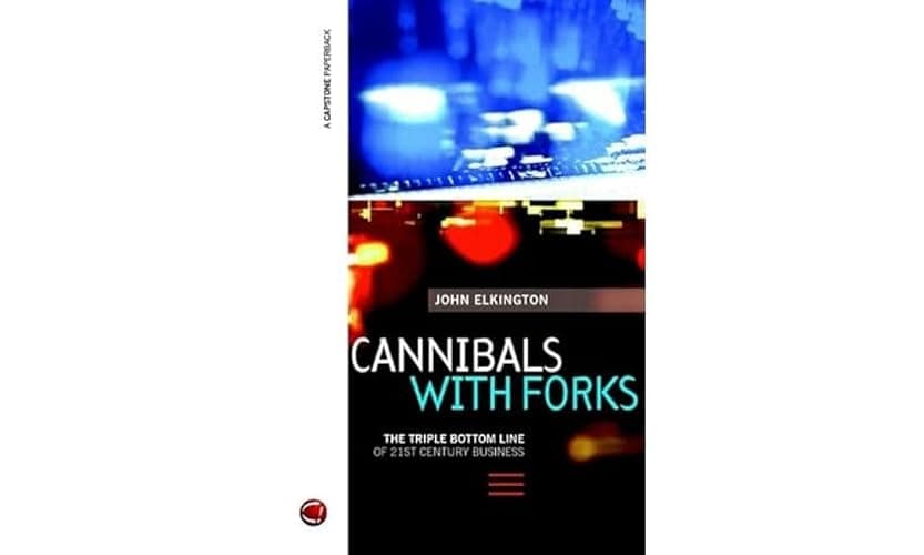 Cannibals With Forks : Triple Bottom Line of 21st Century Business - Image 1