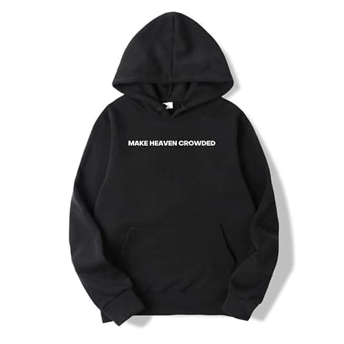 MAKE HEAVEN CROWDED Hoodie - Image 1