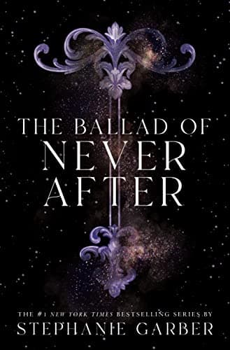 The Ballad of Never After (Once Upon a Broken Heart, 2) - Image 1