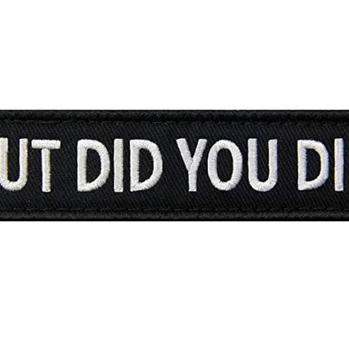 But Did You Die Morale Tactical Patch Embroidered Applique Fastener Hook & Loop Emblem thumbnail 2