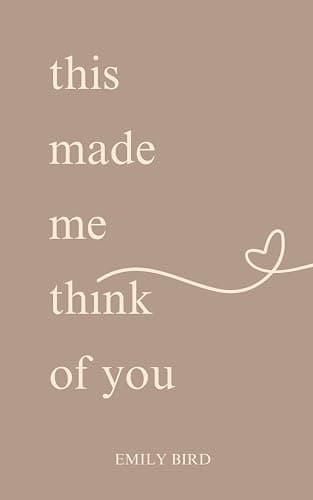This Made Me Think Of You (Short Love Poems for Him & Her) - Image 1