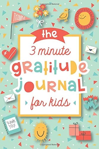 The 3 Minute Gratitude Journal for Kids: A Journal to Teach Children to Practice Gratitude and Mindfulness - Image 1