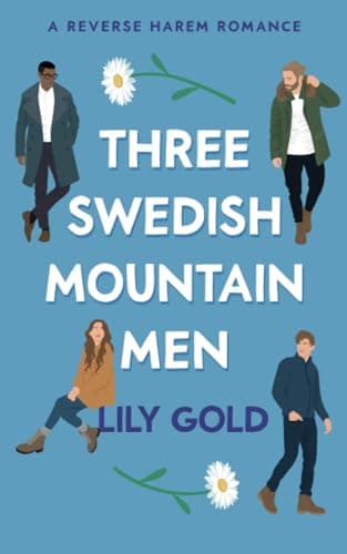 Three Swedish Mountain Men: A Reverse Harem Romance - Image 1