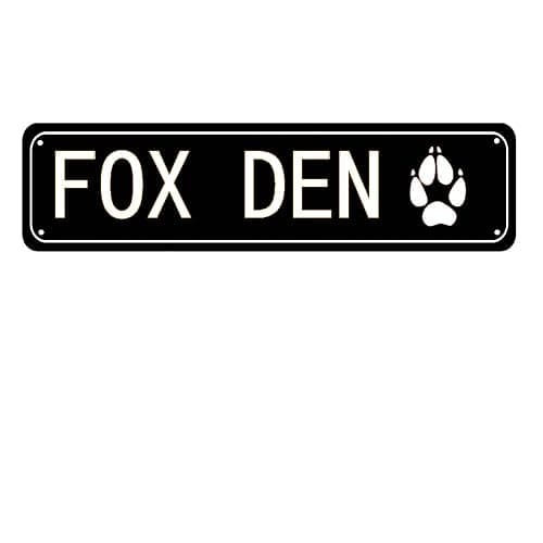Fox Den Sign Metal Sign Farmhouse Aluminum Sign 4x16 Inch - Image 1