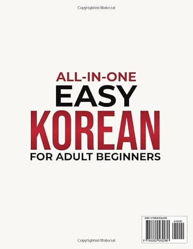All-in-One Easy Korean: Learn, Read & Speak in 30 Days!: The Only Complete Step-by-Step Guide for Adult Beginners – Master Hangul, Grammar & Conversation to Speak in Less Time Than You Think thumbnail 2