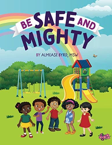 Be Safe and Mighty - Image 1