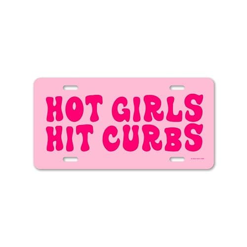 Honey Dew Gifts, Hot Girls Hit Curbs, 12 inch by 6 inch, Funny License Plate, Vanity Plates for Cars, Pink Car Accessories for Women, Cute Girly Groovy Car Tags, HDG-1500 - Image 1