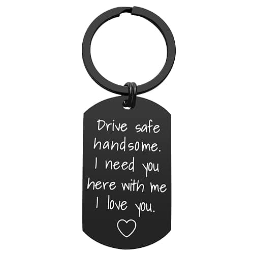 Drive Safe Keychain for Boyfriend - Drive Safe Handsome I Need You Here With Me Keyring Birthday Valentine’s Day Gifts for Him Boyfriend Husband Gifts - Image 1