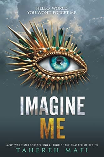 Imagine Me (Shatter Me, 6) - Image 1