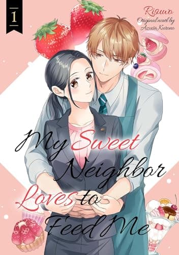My Sweet Neighbor Loves to Feed Me Vol.1 - Image 1