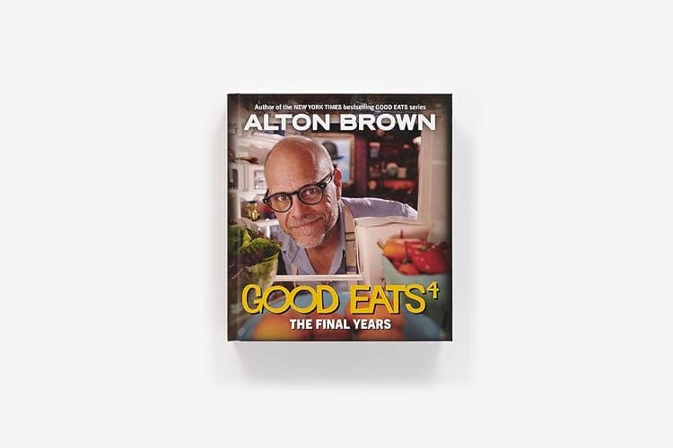 Good Eats: The Final Years: Final Good Eats cookbook collecting revamped recipes and never-aired experiments. (Volume 4) thumbnail 2