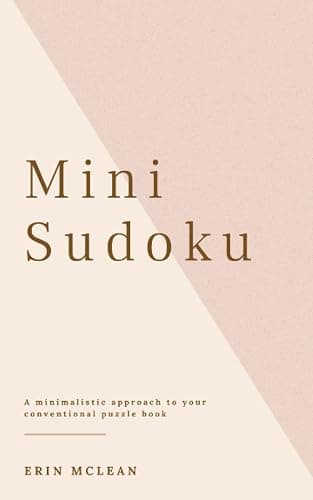 Mini Sudoku: A minimalistic approach to your conventional puzzle book - Image 1