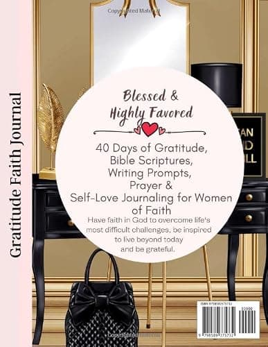 Blessed and Highly Favored Gratitude Faith Journal: 40 Days of Gratitude, Grace, & Self-Love Journaling for Women of Faith: Gratitude Journal with ... Self Love, Self Esteem, Gratitude and Prayer thumbnail 2