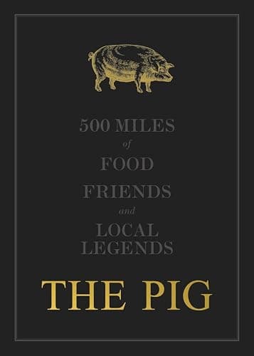 The Pig: 500 Miles of Food, Friends and Local Legends: 2 - Image 1