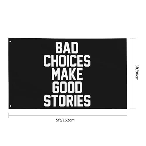 Bad Choices Make Good Stories Flag - 3X5ft Flag Indoor Outdoor Decor - Party Living Room Wall Hanging Decoration Flags - Funny Dorm Room Flags thumbnail 3