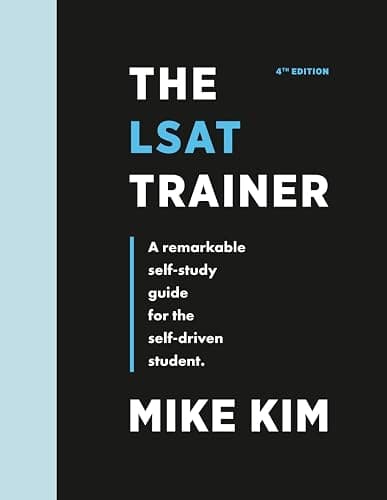 The LSAT Trainer: A Remarkable Self-Study Guide For The Self-Driven Student - Image 1