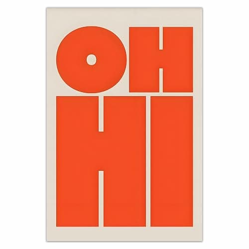 Orange OHHI Poster, Modern Bold Type Canvas, Trendy OH HI Wall Art, Typography Gallery Picture Prints for Aesthetic Bedroom Living Room Decor 08x12 in Unframed - Image 1