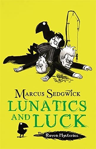 Lunatics and Luck (The Raven Mysteries book 3) by Sedgwick, Marcus (March 3, 2011) Paperback - Image 1