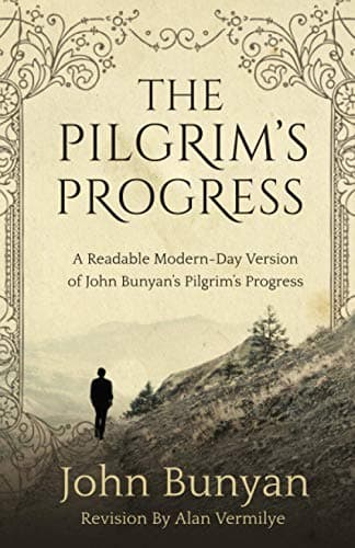 The Pilgrim's Progress: A Readable Modern-Day Version of John Bunyan’s Pilgrim’s Progress (Revised and easy-to-read) (The Pilgrim's Progress Series) - Image 1