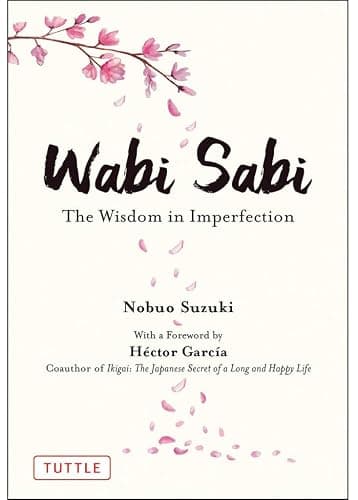 Wabi Sabi: The Wisdom in Imperfection - Image 1