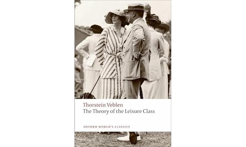 The Theory of the Leisure Class (Oxford World's Classics) - Image 1