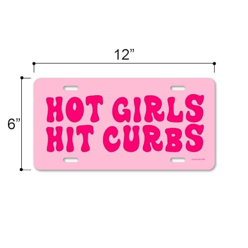 Honey Dew Gifts, Hot Girls Hit Curbs, 12 inch by 6 inch, Funny License Plate, Vanity Plates for Cars, Pink Car Accessories for Women, Cute Girly Groovy Car Tags, HDG-1500 thumbnail 2