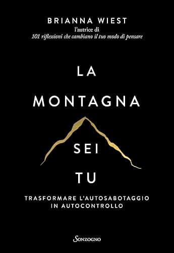 La montagna sei tu. Trasformare l'autosabotaggio in autocontrollo - Image 1