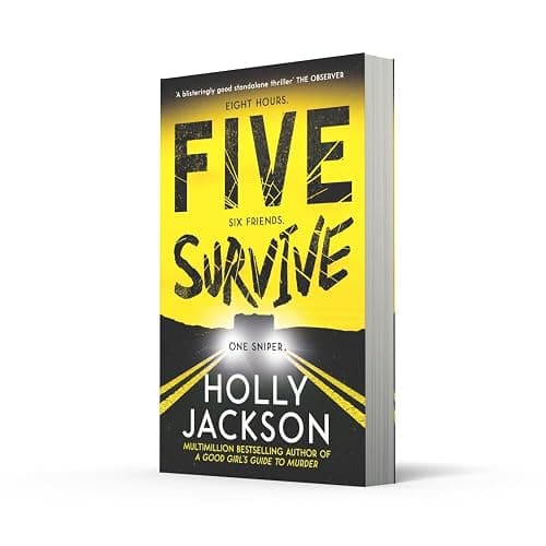 Five Survive: AN INSTANT NUMBER 1 NYT BESTSELLER AND SUNDAY TIMES BESTSELLER! An explosive new crime thriller for summer from the award-winning author of A Good Girls Guide to Murder. thumbnail 2