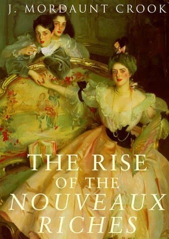 The Rise of the Nouveaux Riches: Style and Status in Victorian and Edwardian Architecture - Image 1