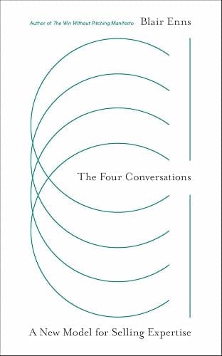 The Four Conversations: A New Model for Selling Expertise - Image 1