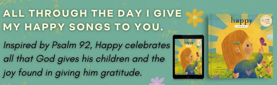 Happy: A Song of Joy and Thanks for Little Ones, based on Psalm 92. (The Story of God’s Great Love) thumbnail 15