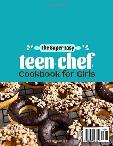 The Super Easy Teen Chef Cookbook for Girls: Everyday Recipes for Teens to Build Confidence Cooking at Home | Sandwiches, Burgers, Dinners, Snacks, Sweet Treats & More Teen Meals Made Simple thumbnail 2