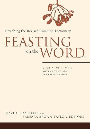 Feasting on the Word: Year A, Volume 1: Advent through Transfiguration - Image 1